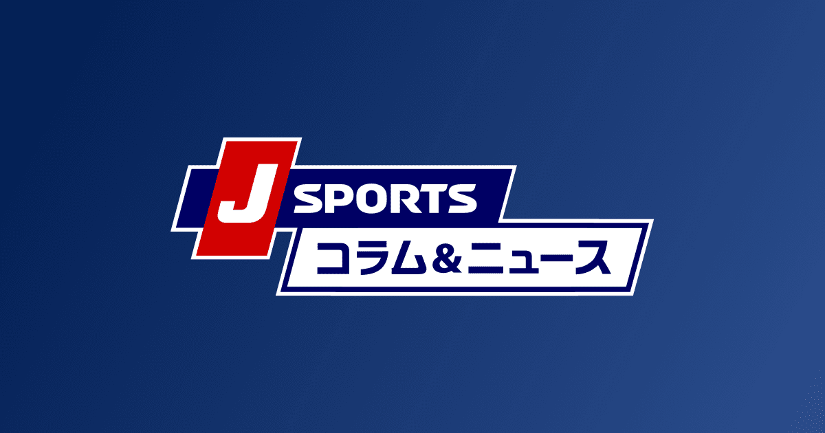 J Sportsコラム ニュース